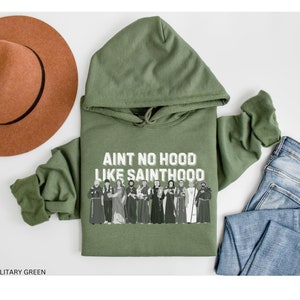 Aint No Hood Like Sainthood Sweatshirt, Funny Catholic Sweatshirt, Catholic Hoodie, Funny Catholic Gift For Women, Catholic Gift For Men