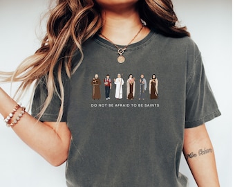 Saint Shirt, Catholic Shirt, All Saints Day Shirt, Catholic Gift, Catholic Women Shirt, Catholic Men Shirt Catholic Mom Sainthood JPII Quote