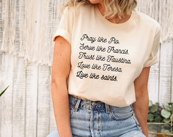 Catholic Saint Shirt, Catholic Tshirt, Catholic Gift For Women, Catholic Women Shirt, Saint Gift, Pray For Us, Saint Tshirt, Catholic Mom
