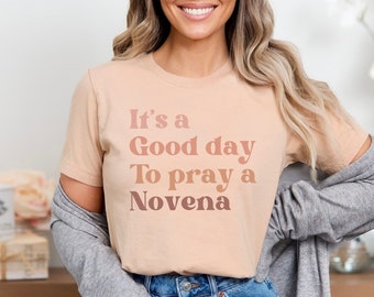 Novena Shirt, Catholic Shirt, Rosary Shirt, Catholic Prayer Shirt, Catholic Gift For Women, Catholic Mom, Catholic Teacher, Catholic Tshirt