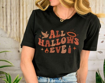 All Hallows Eve Shirt, Catholic Halloween Shirt, Saint Shirt, Catholic Shirt. Catholic Gift, All Saints Day, Hallowtide Shirt