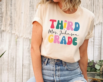Custom Third Grade Shirt, Teacher Name, Third Grade Teacher, Custom Teacher Shirt, 3rd Grade Tshirt, Third Grade Team, 3rd Grade Shirts