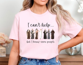 Catholic Saints Shirt, Saint Tshirt, Catholic Shirt, Catholic Gift,Catholic Tshirt, Saint Gift, Funny Catholic Gift