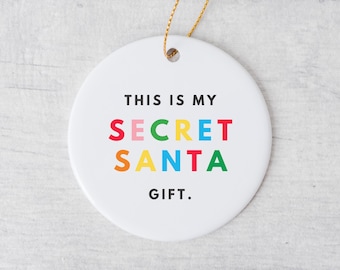 Funny Secret Santa Ornament, Funny Secret Santa Gift, Funny White Elephant Gift, Funny Christmas Gift For Friend Christmas Ornament Gag Gift
