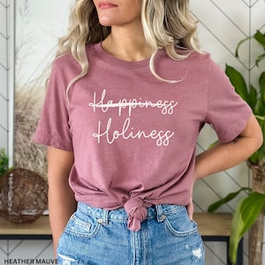 Holiness Shirt, Catholic Shirt, Catholic Womens Tshirt, Christian Shirt, Catholic Gift, Christian Tshirt, Catholic Mom, Catholic Saint Shirt