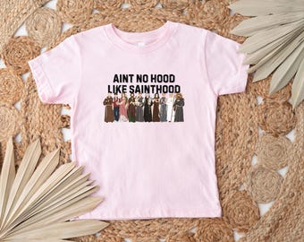 YOUTH Saint Shirt, Kids Sainthood Shirt, Kids Catholic Shirt, Youth Catholic Gift, Aint No Hood Like Sainthood, Funny Catholic Shirt
