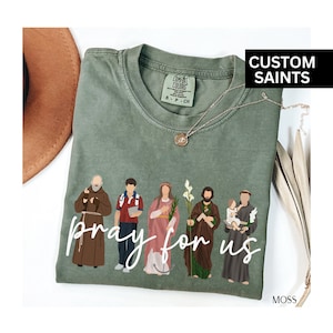 Custom Saints Shirt, Catholic Saints Gift, Catholic Shirt, Catholic Gift For Women, Catholic TShirt, Custom Catholic Gift, Catholic Birthday