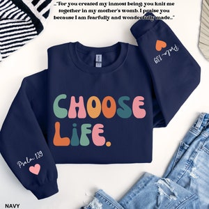 Choose Life Sweatshirt, Pro Life Sweatshirt, Catholic Sweatshirt, Pro Life Women, Catholic Women Christian Sweatshirt Scripture Sweatshirt,