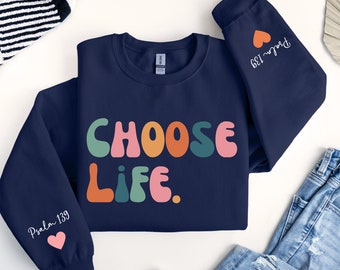 Choose Life Sweatshirt, Pro Life Sweatshirt, Catholic Sweatshirt, Pro Life Women, Catholic Women Christian Sweatshirt Scripture Sweatshirt,