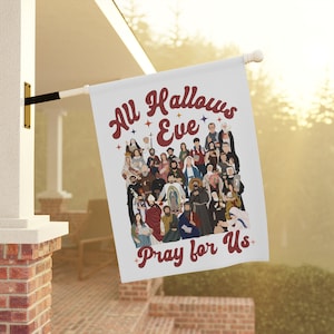 All Hallows Eve Catholic Decor, Catholic Garden Flag, Catholic Halloween Decoration Catholic House Banner, Saint Decor Catholic Gift For Mom