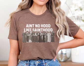 Catholic Saints Shirt, Funny Catholic Shirt, Catholic Gift For Women, Catholic Mens Shirt, Catholic Dad Catholic Mom, All Saints Day Shirt
