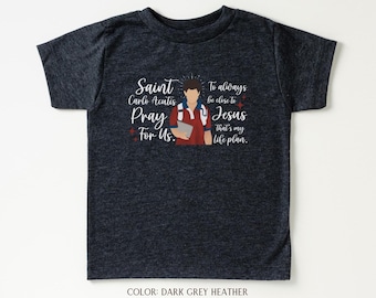 TODDLER Saint Carlo Acutis Shirt, Catholic Shirt, Saint Shirt, Catholic Gift, St Carlo Acutis Shirt, Eucharist Shirt, Catholic Kids Shirt