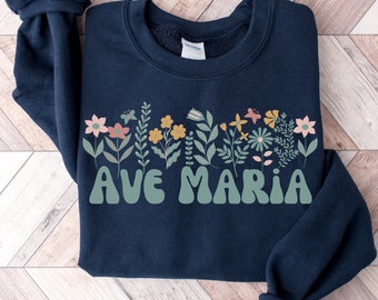 Sweat Ave Maria, sweat Mary, cadeau marial, sweat floral catholique, chemise Mary, cadeau catholique pour la fête des mères