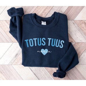 Totus Tuus Catholic Sweatshirt, Virgin Mary Shirt, Mary Devotions Gift For Catholic Women, Catholic Gifts, Catholic Teacher Gift