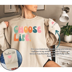Choose Life Sweatshirt, Pro Life Sweatshirt, Catholic Sweatshirt, Pro Life Women, Catholic Women Christian Sweatshirt Scripture Sweatshirt,