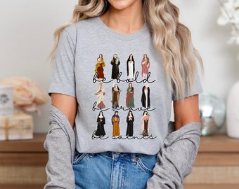 Be Saints Shirt, Saint Quote, Catholic Saint Shirt, Catholic Shirt For Women, Catholic Women Saints, Female Saints, Catholic Gift