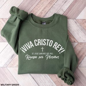 Viva Cristo Rey Sweatshirt, Christ the King Sweatshirt, Catholic Sweatshirt, Catholic Gift, Jose Sanchez Del Rio Cristero Gift Catholic Men