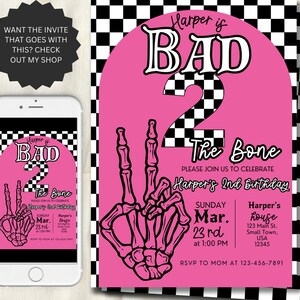 May include: Pink and black checkered birthday party invitation with a skeleton hand and the text "Harper is BAD 2 The Bone" and "Please join us to celebrate Harper's 2nd Birthday".