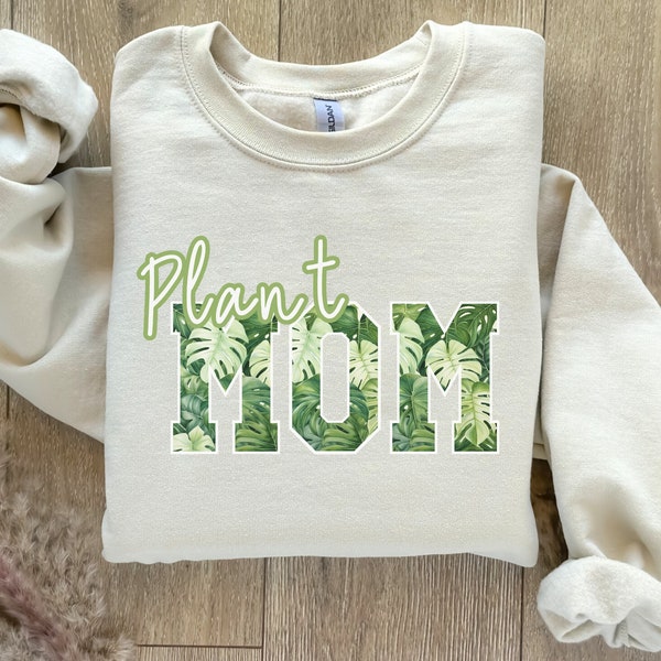 Monstera Plant Mom Sweatshirt,Plant Lovers Gift,Plant Mama Crewneck,Plant Lady Sweatshirt,Gardener Sweatshirt,Plant Mom Shirt,Plant Mama