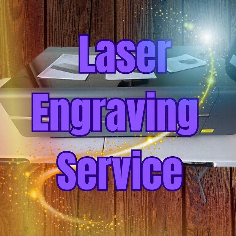 May include: A laser engraving machine with a purple text overlay that reads "Laser Engraving Service".