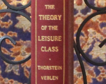 The Theory of the Leisure Class by Thorstein Veblen - The Franklin Library - Leather Bound