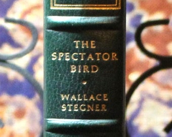 The Spectator Bird by Wallace Stegner - The Franklin Library - Leather Bound