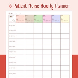 May include: A printable hourly planner for nurses with a red, white, and brown color scheme. The planner is divided into 6 columns for patients and 14 rows for time slots. The time slots are in 100-minute increments, starting at 0700 and ending at 1900. The planner also includes sections for notes and reminders.