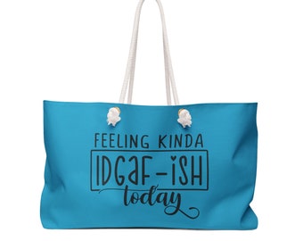 Feeling Kinda IDGAFish today Weekender Canvas Tote Bag for Travel and Errands