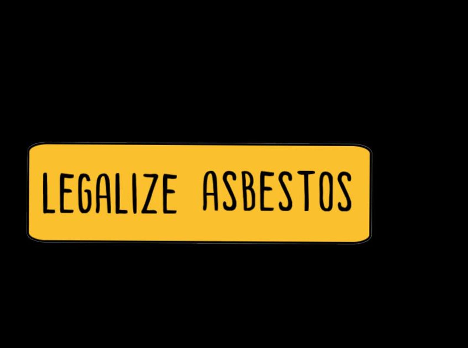 Legalize Regulate Sticker Legalize Asbestos Sticker Joke Funny - Etsy