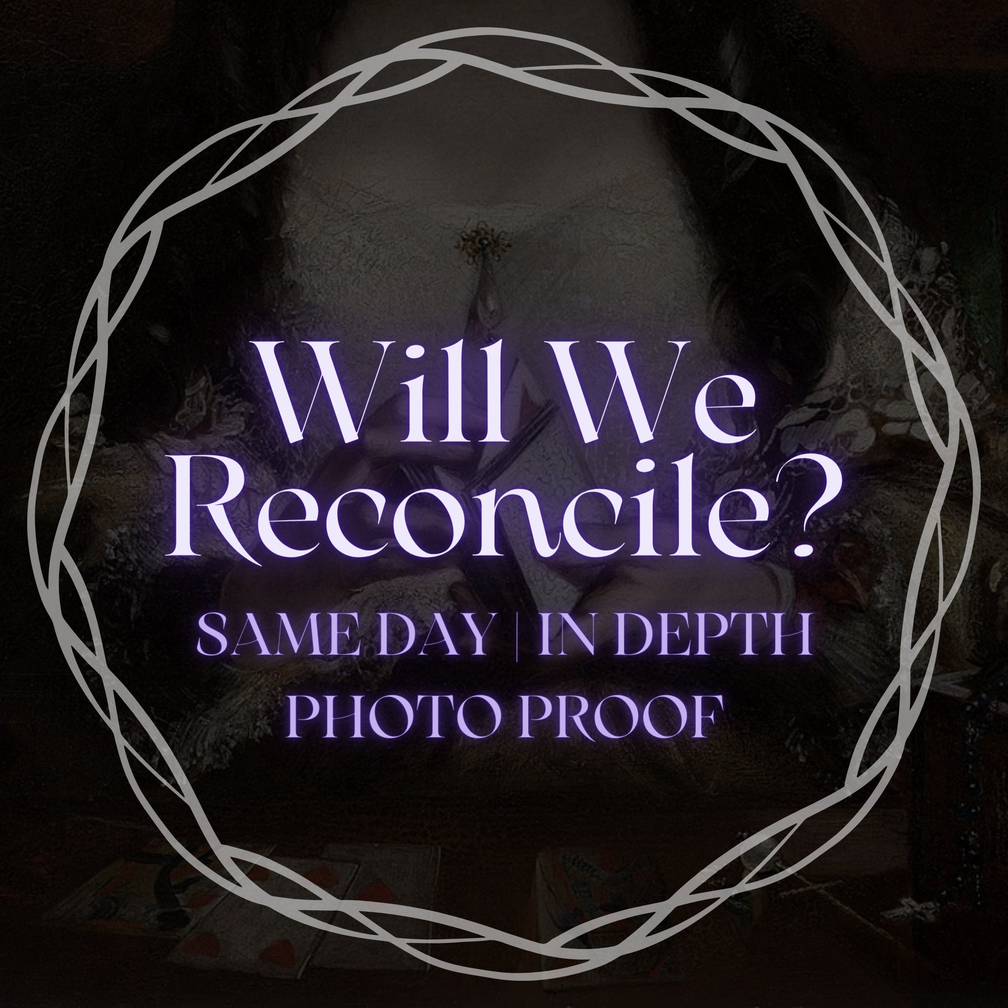 SAME DAY Will We Reconcile Tarot Reading In-depth (Reconciliation for Current Lover, Ex, Divorce, Twin Flame, Soulmate)