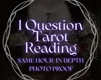 SAME HOUR 1 Question Tarot In-Depth Intuitive Reading (Love, Career, School, Reconciliation, General Situation)