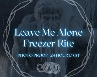 Leave me Alone | Custom Freezer Rite, Binding, Karma, Protection, Stop Gossip, Bullying