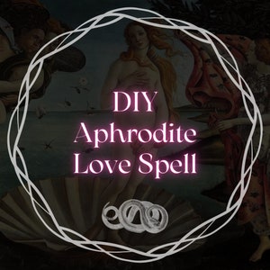 May include: A digital illustration of the Greek goddess Aphrodite, surrounded by a white circle with the text "DIY Aphrodite Love Spell" in pink neon letters. The image is set against a dark background.