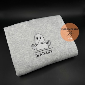 Deadlift Ghost Embroidered Sweatshirt, Spooky Season Sweatshirts, Fitness Boo, Halloween Sweatshirt, Cute Ghost Dead Lift Sweatshirt