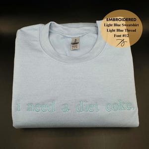 Embroidered i need a diet coke Sweatshirt, Funny Gift Sweatshirt Soda Lover, Funny Coke Gift for Diet Coke Lover, Soda Gift Crewneck image 7