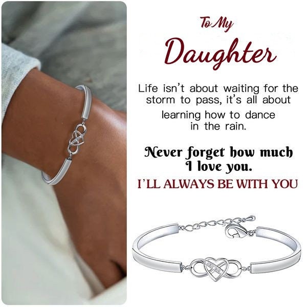 To My Daughter -  I'll Always Be With You Infinity Heart Bracelet - Birthday Gift For Her - Gifts From Mom Dad - Inspirational Bracelet