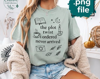 Book Lover PNG, Plot Twist Shirt Design (Digital Download)