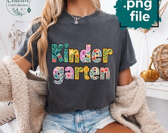 Floral Kindergarten PNG: First Day of School Shirt Design (Digital Download 5000x5000px)