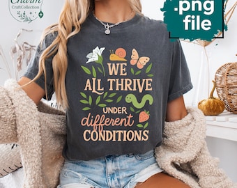Inspirational Mental Health PNG: We All Thrive, Neurodiversity Awareness (Digital Download)