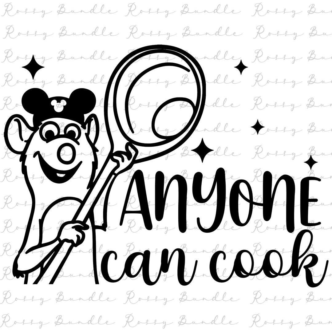 Anyone Can Cook Svg, Vector Rat Chef Svg, Remy SVG, Magical Kingdom Svg