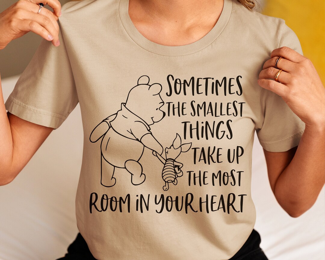 Sometimes Svg Sometimes the Smallest Things Take Up, Winnie Svg, Pooh SVG, Magical ...