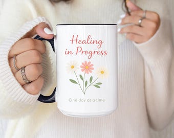 Healing in Progress Mug, Self Love Affirmation Mug for Women, Mental Health Gift, Encouragement Coffee Cup, Inspirational Gift for Her