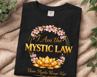 Nam Myoho Renge Kyo Shirt, Mystic Law Lotus Tee, Nichiren Buddhism Shirt, Spiritual Growth T-Shirt, Buddhist Inspiration Gift