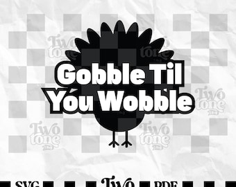 Turkey Face Thanksgiving, Gobble Till You Wobble Svg, Thanksgiving Turkey t Shirts, Thanksgiving Svg, Kids Funny Thanksgiving, Cutfiles, PNG