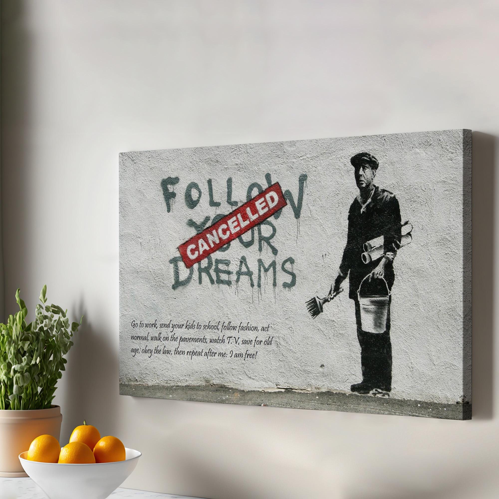 Follow Your Dreams Cancelled Banksy - Etsy