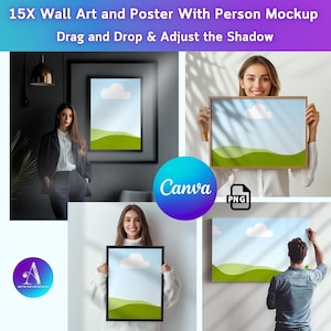 15X Wall Art and Poster With Person Mockups for Canva template , Drag and drop and adjust the shadow , Including commercial use