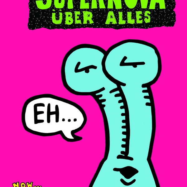 SUPERNOVA UBER ALLES Issue 2!!!