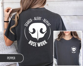 Nose Work Comfort Colors Shirt, Nose Work Shirt, Scent Work Unisex Shirt, Scentwork Team Shirt, Dog Trainer Shirt, Nose Work Team Shirt