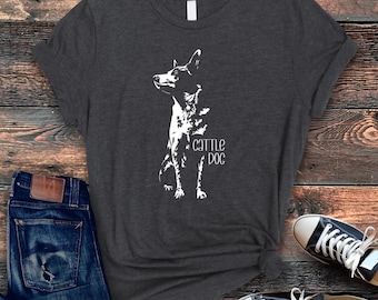 Cattle Dog Shirt, Heeler Shirt, Heeler Mom Shirt, Dog Mom Gift, Cattle Dog, Dog Dad Shirt, Blue Heeler Mom, Australian Cattle Dog, Dog Mom