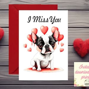 Afdrukbare schattige Franse Bulldog Frenchie Valentines ik mis je wenskaart